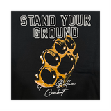 CLASSIC T - STAND YOUR GROUND